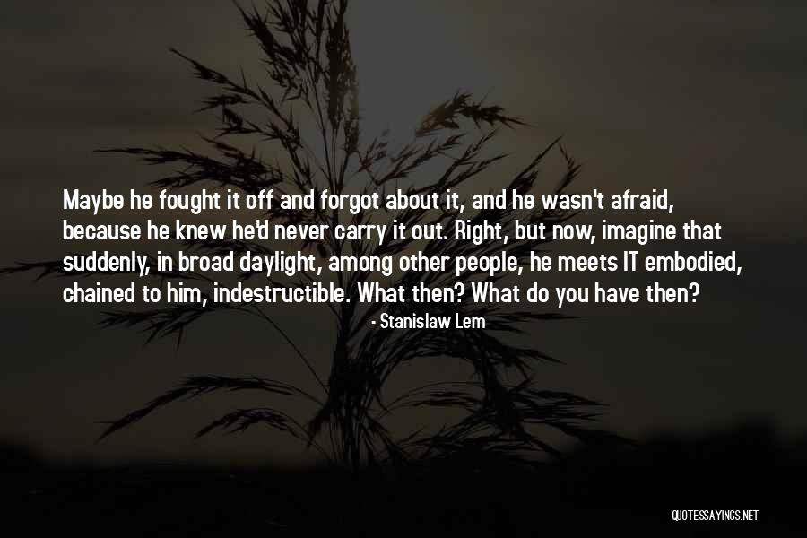 Inframundo 2 Quotes By Stanislaw Lem Inframundo 2 Quotes By Stanislaw Lem