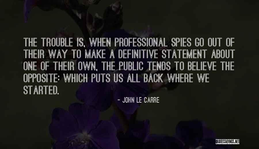 Infraorbital Artery Quotes By John Le Carre Infraorbital Artery Quotes By John Le Carre