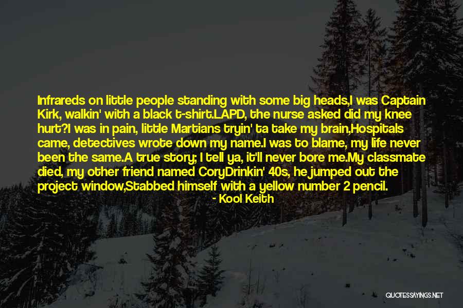Infrareds 6 Quotes By Kool Keith Infrareds 6 Quotes By Kool Keith