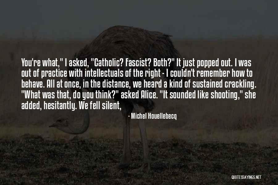 Infrasound Weapons Quotes By Michel Houellebecq Infrasound Weapons Quotes By Michel Houellebecq