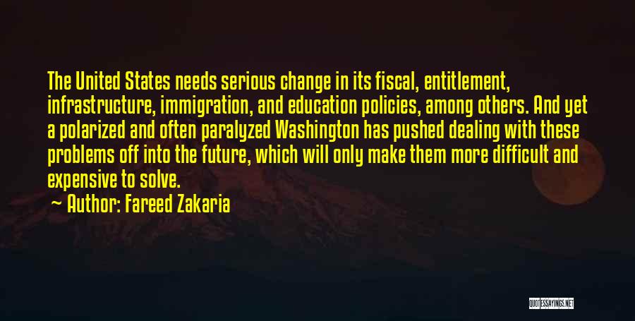 Infrastructure Problems Quotes By Fareed Zakaria