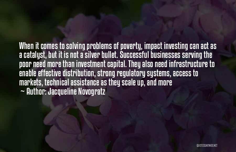 Infrastructure Problems Quotes By Jacqueline Novogratz