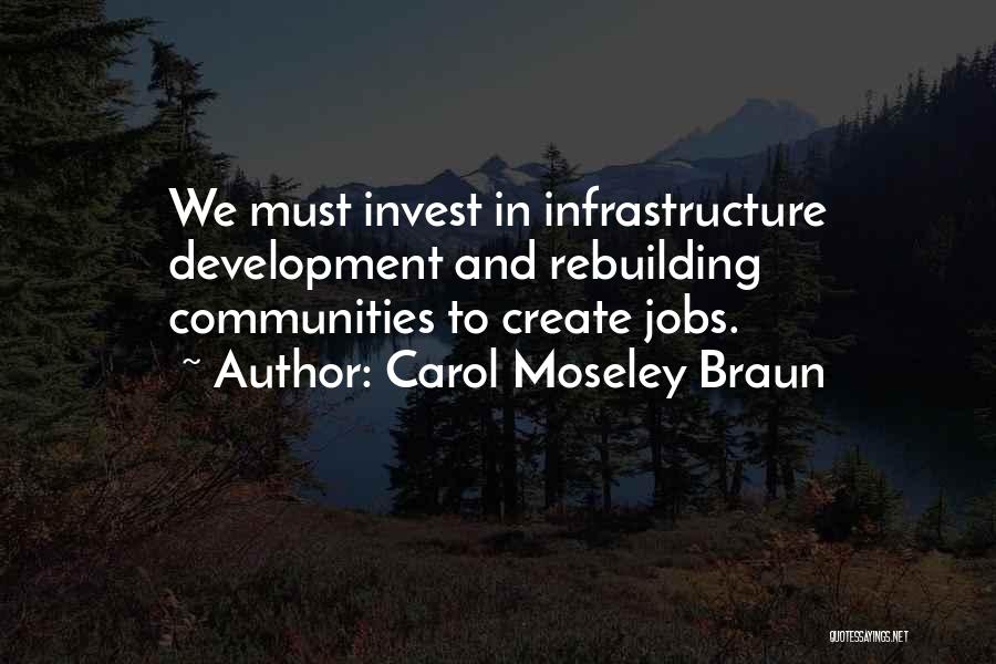 Infrastructure Quotes By Carol Moseley Braun