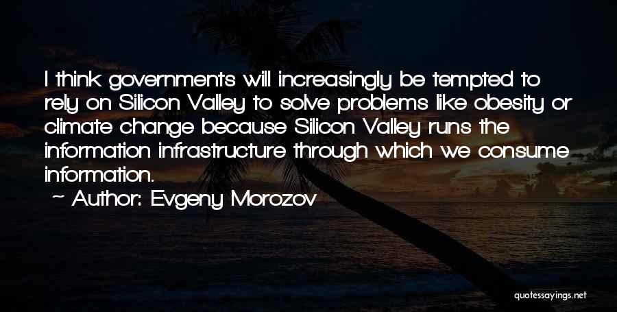 Infrastructure Quotes By Evgeny Morozov