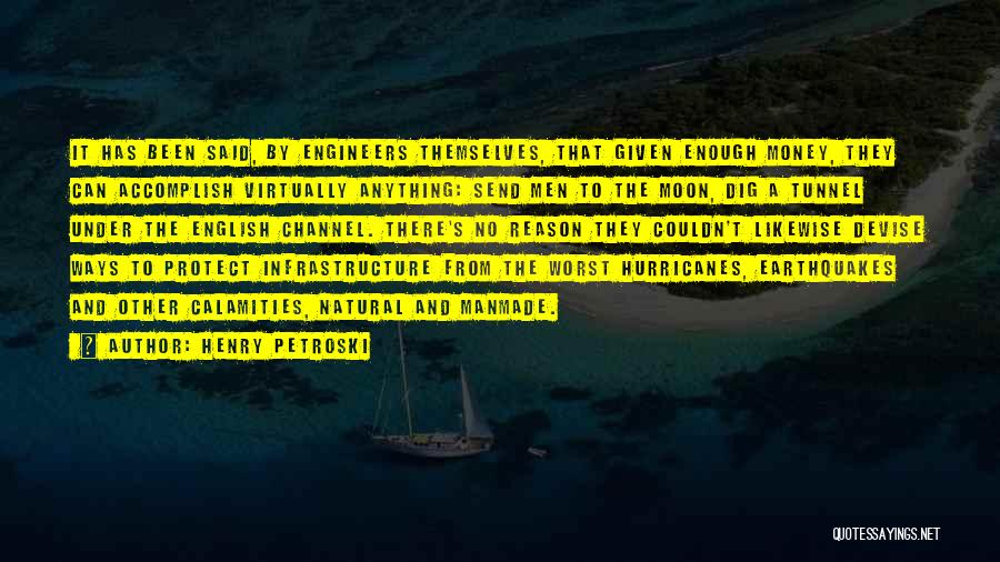 Infrastructure Quotes By Henry Petroski