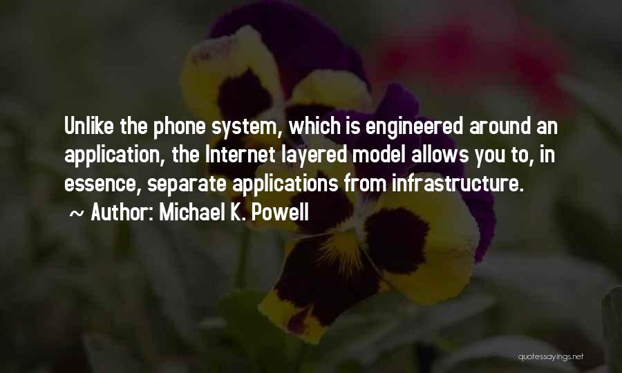 Infrastructure Quotes By Michael K. Powell