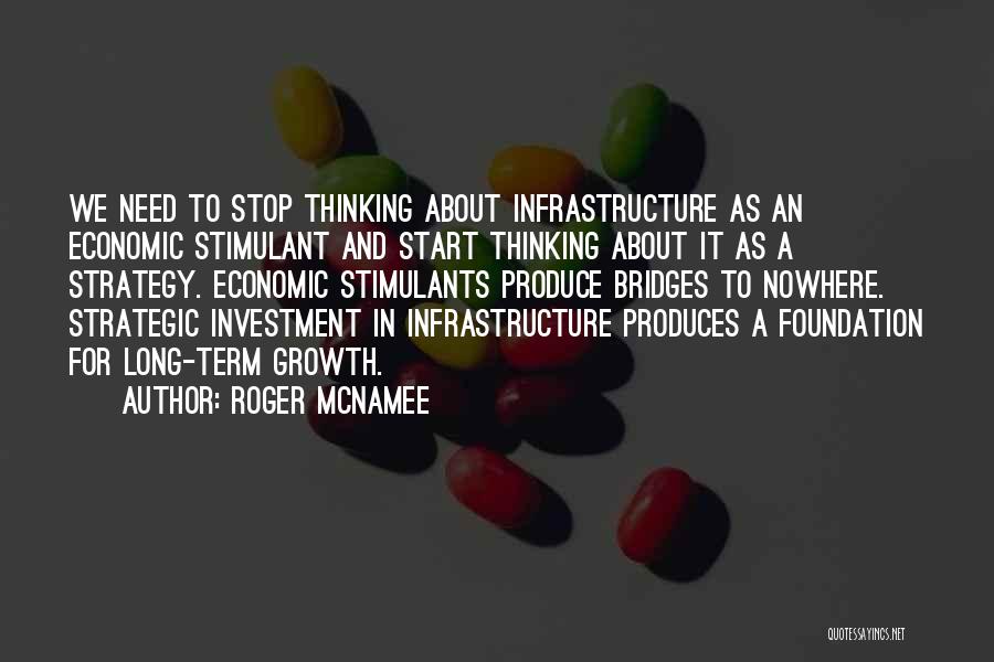 Infrastructure Quotes By Roger McNamee