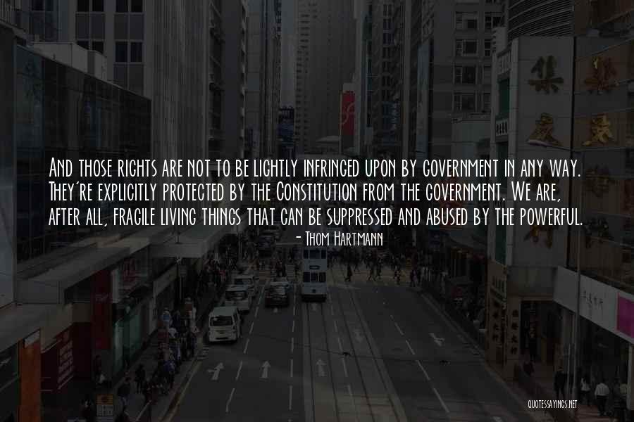 Infringed On Quotes By Thom Hartmann Infringed On Quotes By Thom Hartmann