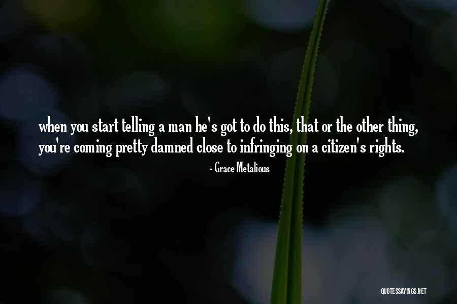 Infringing On The Rights Quotes By Grace Metalious Infringing On The Rights Quotes By Grace Metalious