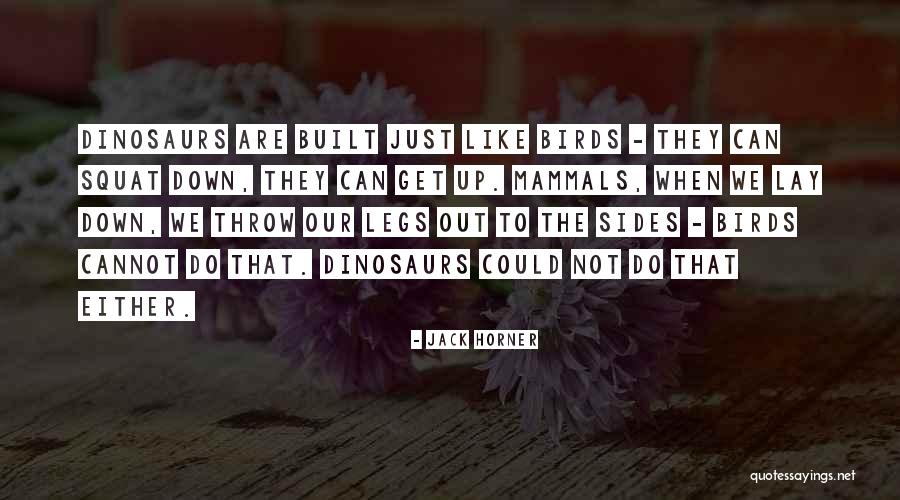 Infringir Una Quotes By Jack Horner Infringir Una Quotes By Jack Horner