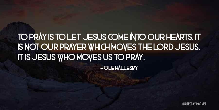 Infringir Una Quotes By Ole Hallesby Infringir Una Quotes By Ole Hallesby