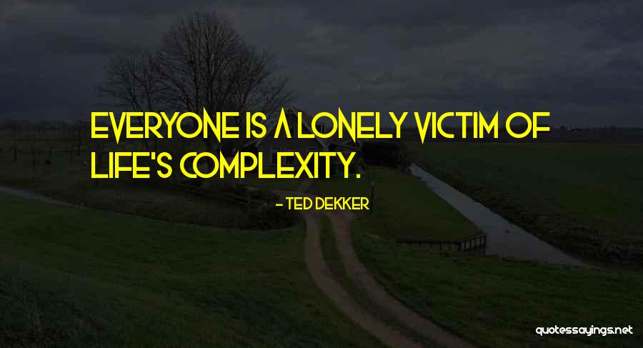 Infringir Una Quotes By Ted Dekker Infringir Una Quotes By Ted Dekker
