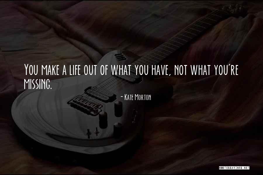 Infundados Quotes By Kate Morton