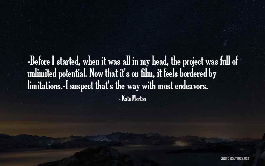Infundados Quotes By Kate Morton
