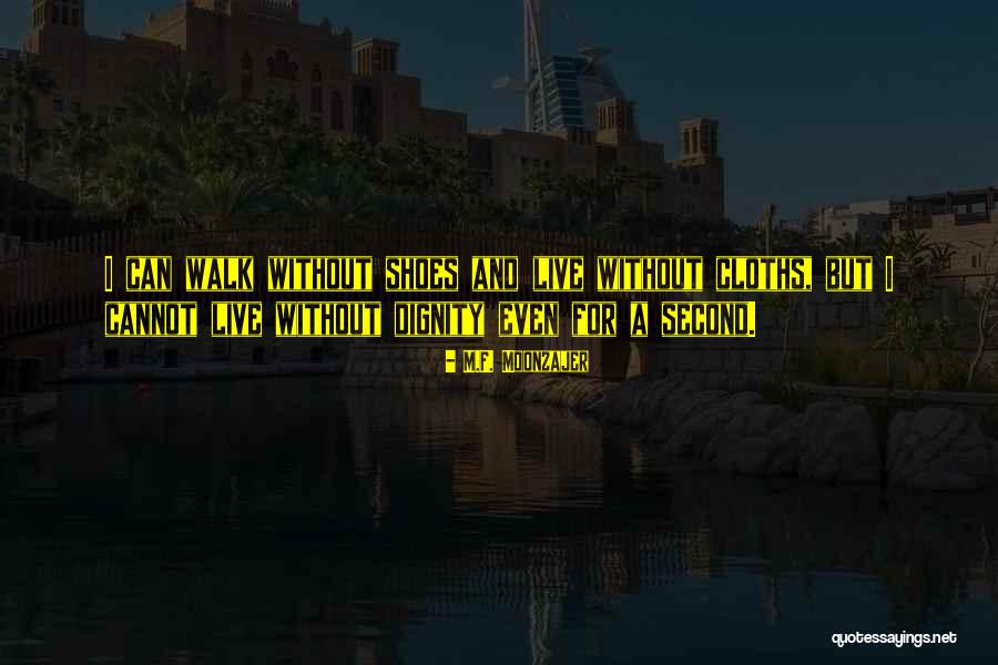 Infunde Quotes By M.F. Moonzajer Infunde Quotes By M.F. Moonzajer