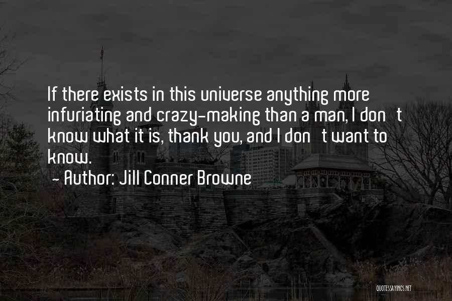 Infuriating Quotes By Jill Conner Browne