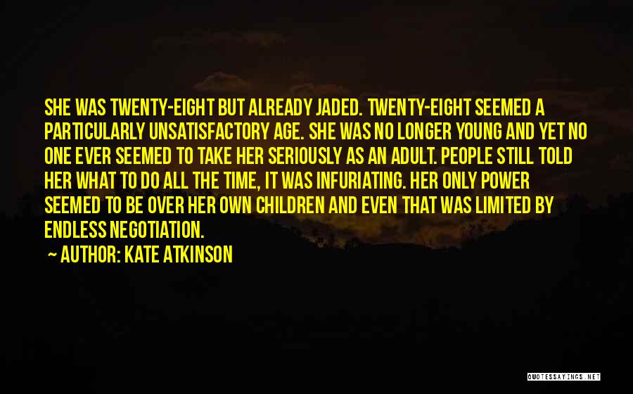 Infuriating Quotes By Kate Atkinson