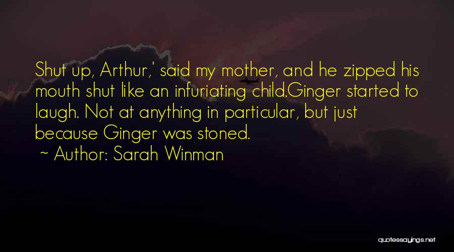 Infuriating Quotes By Sarah Winman