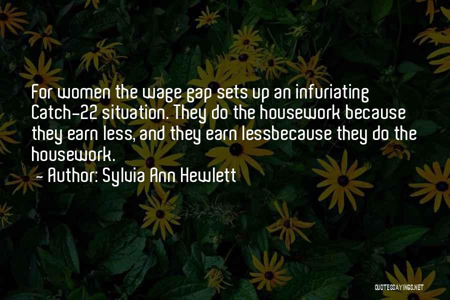 Infuriating Quotes By Sylvia Ann Hewlett