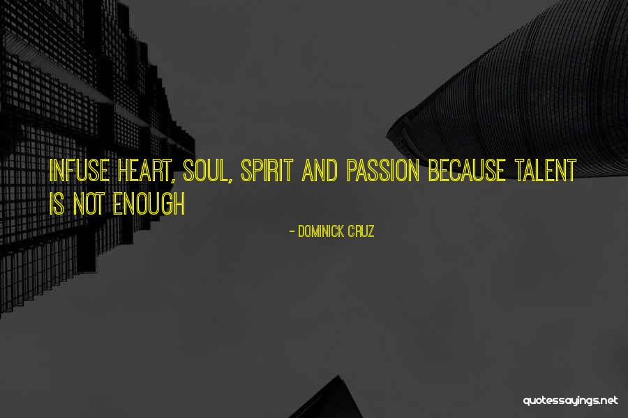Infuse Quotes By Dominick Cruz Infuse Quotes By Dominick Cruz