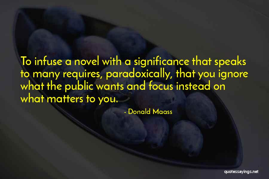 Infuse Quotes By Donald Maass Infuse Quotes By Donald Maass