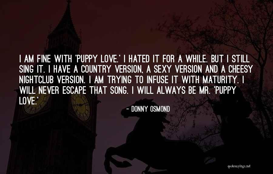Infuse Quotes By Donny Osmond Infuse Quotes By Donny Osmond