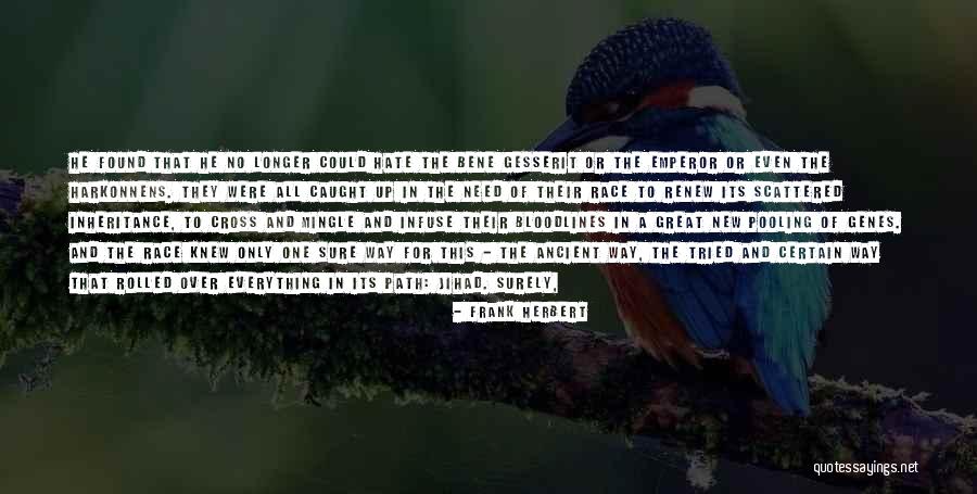 Infuse Quotes By Frank Herbert Infuse Quotes By Frank Herbert