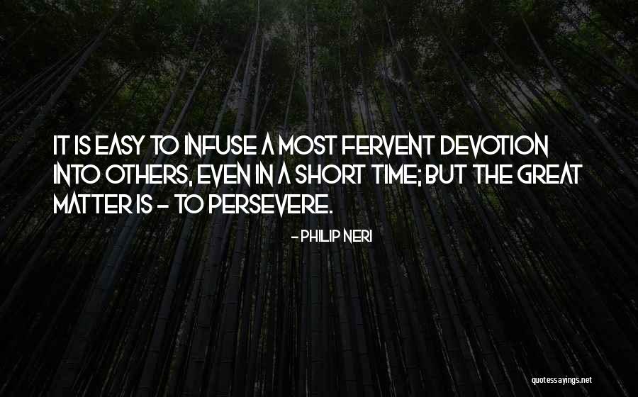 Infuse Quotes By Philip Neri Infuse Quotes By Philip Neri