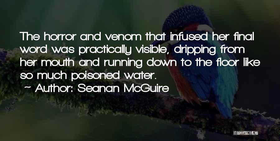 Infused Water Quotes By Seanan McGuire
