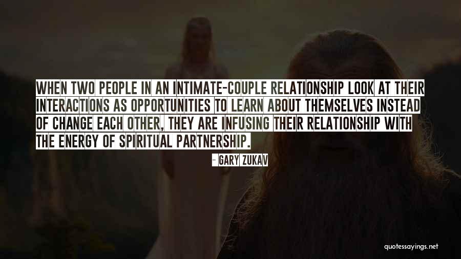 Infusing Quotes By Gary Zukav Infusing Quotes By Gary Zukav