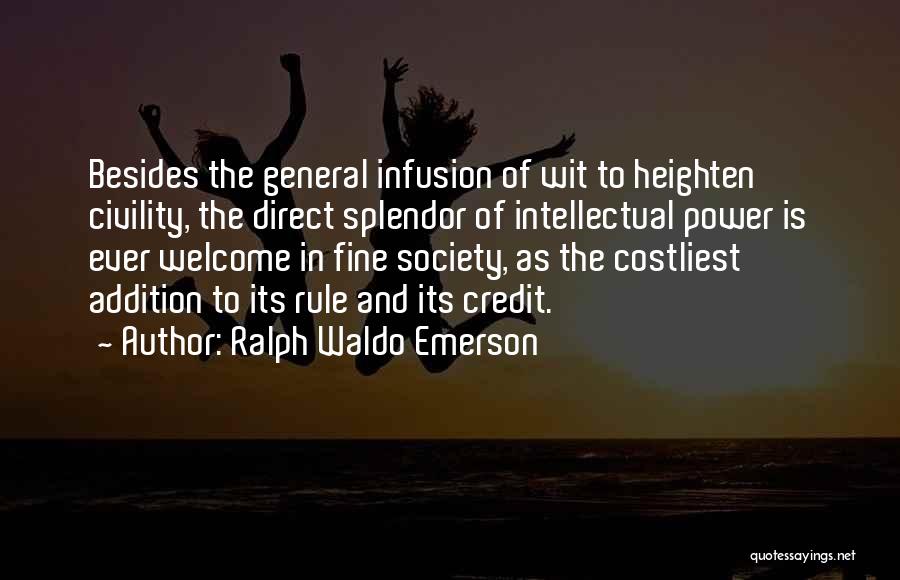 Infusion Quotes By Ralph Waldo Emerson