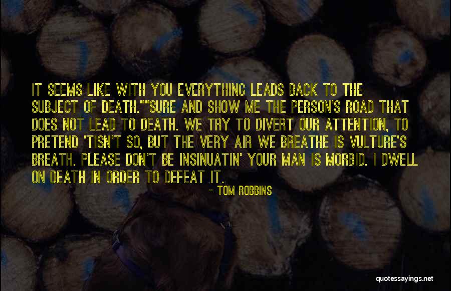 Ingage Partners Quotes By Tom Robbins Ingage Partners Quotes By Tom Robbins
