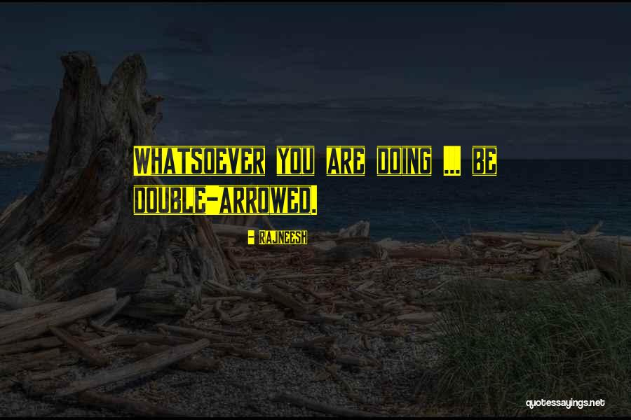 Ingalill Roos Quotes By Rajneesh Ingalill Roos Quotes By Rajneesh
