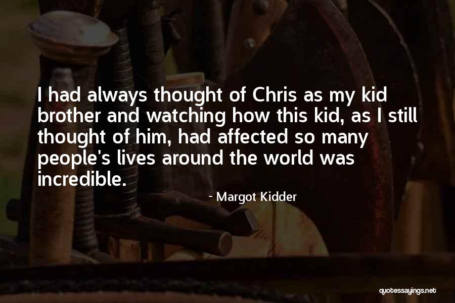 Ingannare In English Quotes By Margot Kidder Ingannare In English Quotes By Margot Kidder
