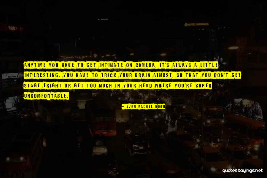 Inganno In Paradiso Quotes By Evan Rachel Wood Inganno In Paradiso Quotes By Evan Rachel Wood