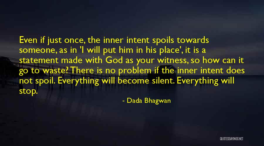 Ingarsall Quotes By Dada Bhagwan Ingarsall Quotes By Dada Bhagwan