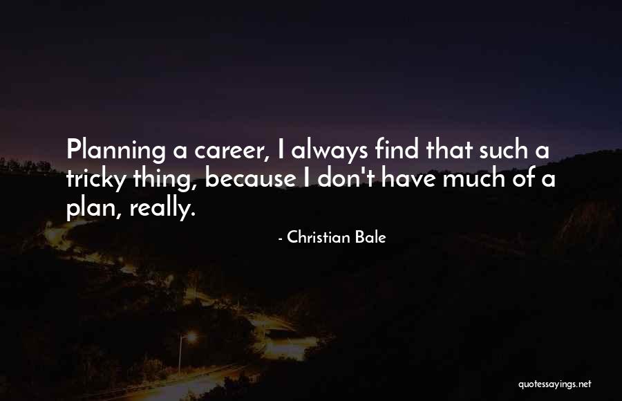 Ingat Palagi Quotes By Christian Bale Ingat Palagi Quotes By Christian Bale