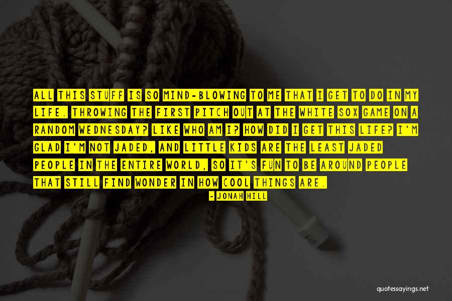 Ingatan Quotes By Jonah Hill Ingatan Quotes By Jonah Hill