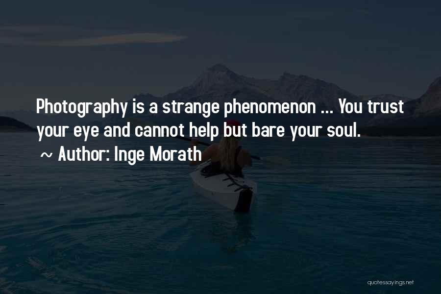 Inge Morath Quotes 400501