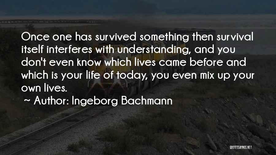 Ingeborg Bachmann Quotes 2112863