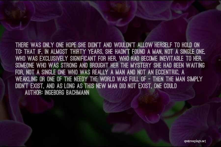 Ingeborg Bachmann Quotes 634263