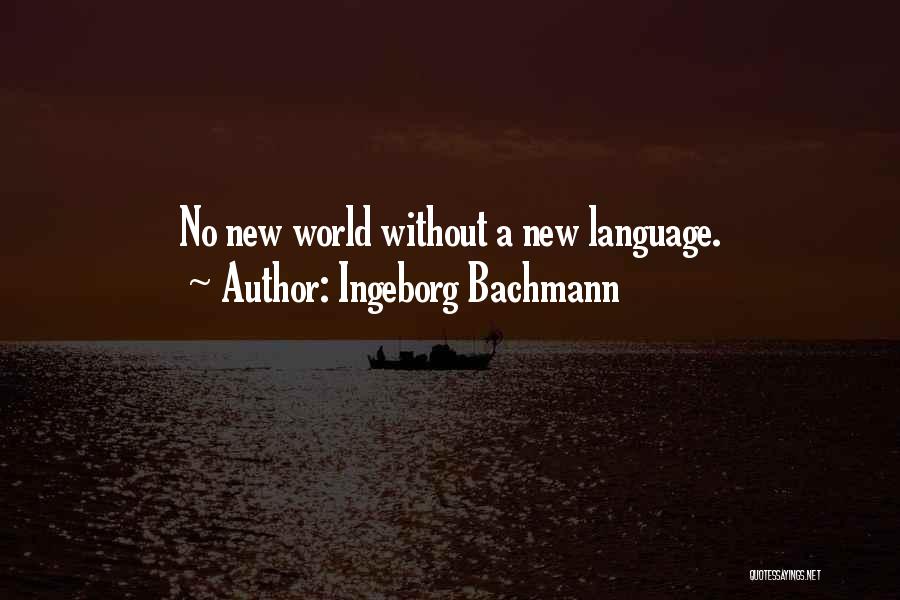 Ingeborg Bachmann Quotes 821941