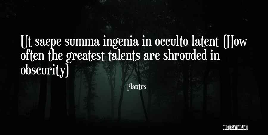 Ingenia Quotes By Plautus Ingenia Quotes By Plautus