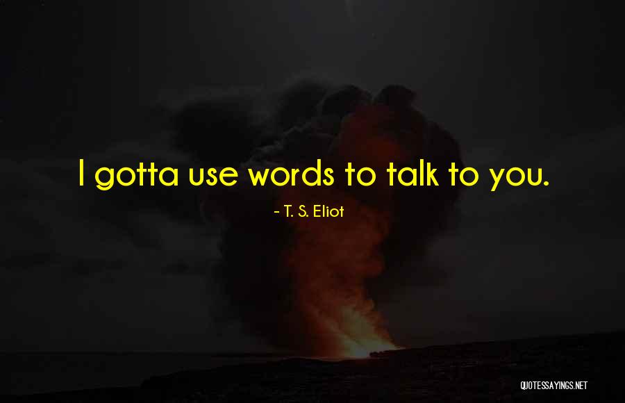 Ingenieria En Quotes By T. S. Eliot Ingenieria En Quotes By T. S. Eliot