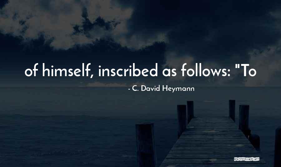 Ingenieurswese Quotes By C. David Heymann Ingenieurswese Quotes By C. David Heymann