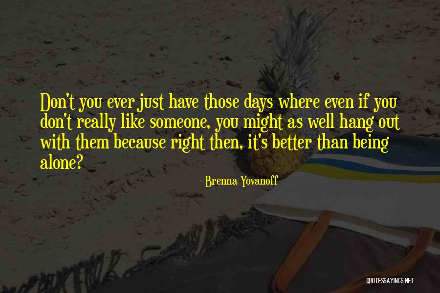 Ingenomen Betekenis Quotes By Brenna Yovanoff Ingenomen Betekenis Quotes By Brenna Yovanoff