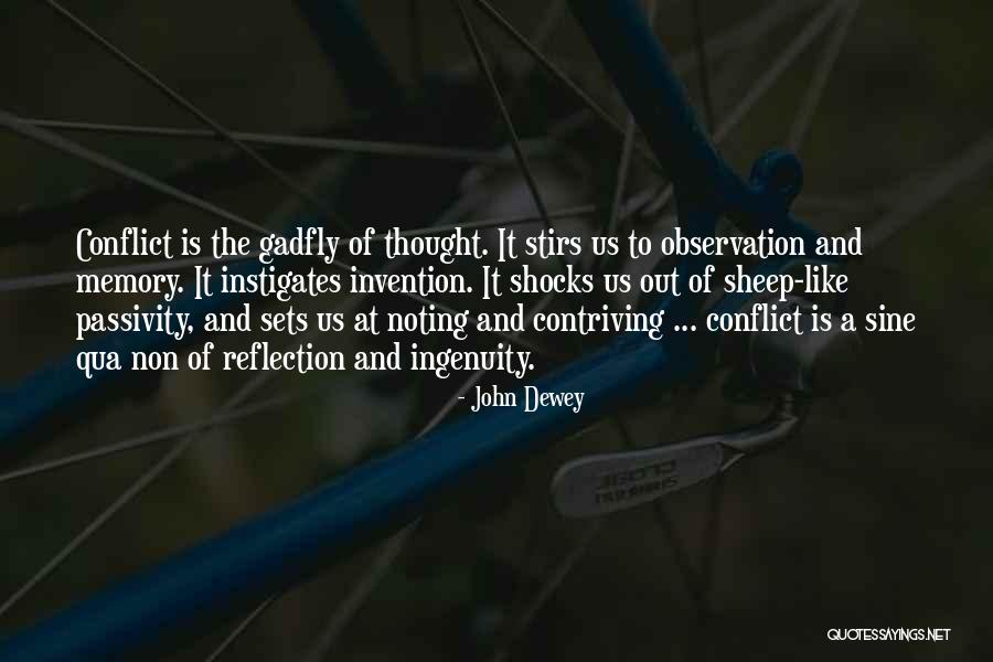 Ingenuity Invention Quotes By John Dewey