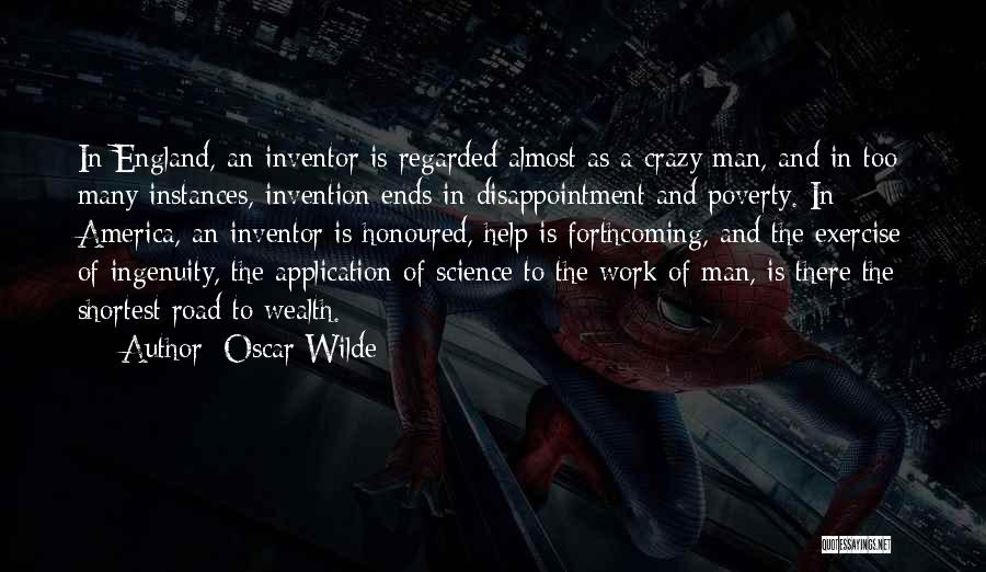 Ingenuity Invention Quotes By Oscar Wilde