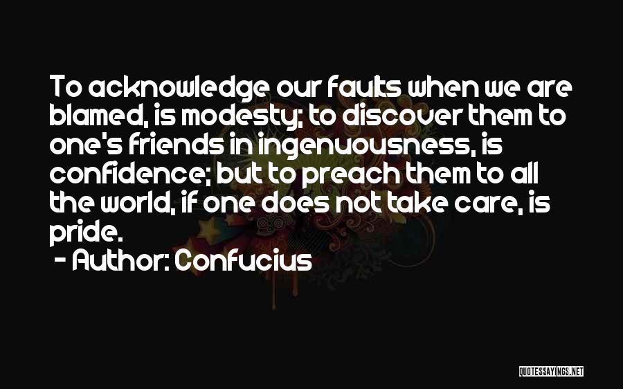 Ingenuousness Quotes By Confucius