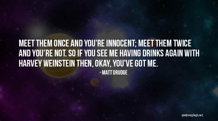 Ingenuousness Synonym Quotes By Matt Drudge Ingenuousness Synonym Quotes By Matt Drudge